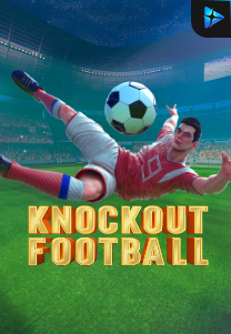 Bocoran RTP Knockout Football di SENSA838 - GENERATOR SLOT RTP RESMI SERVER PUSAT